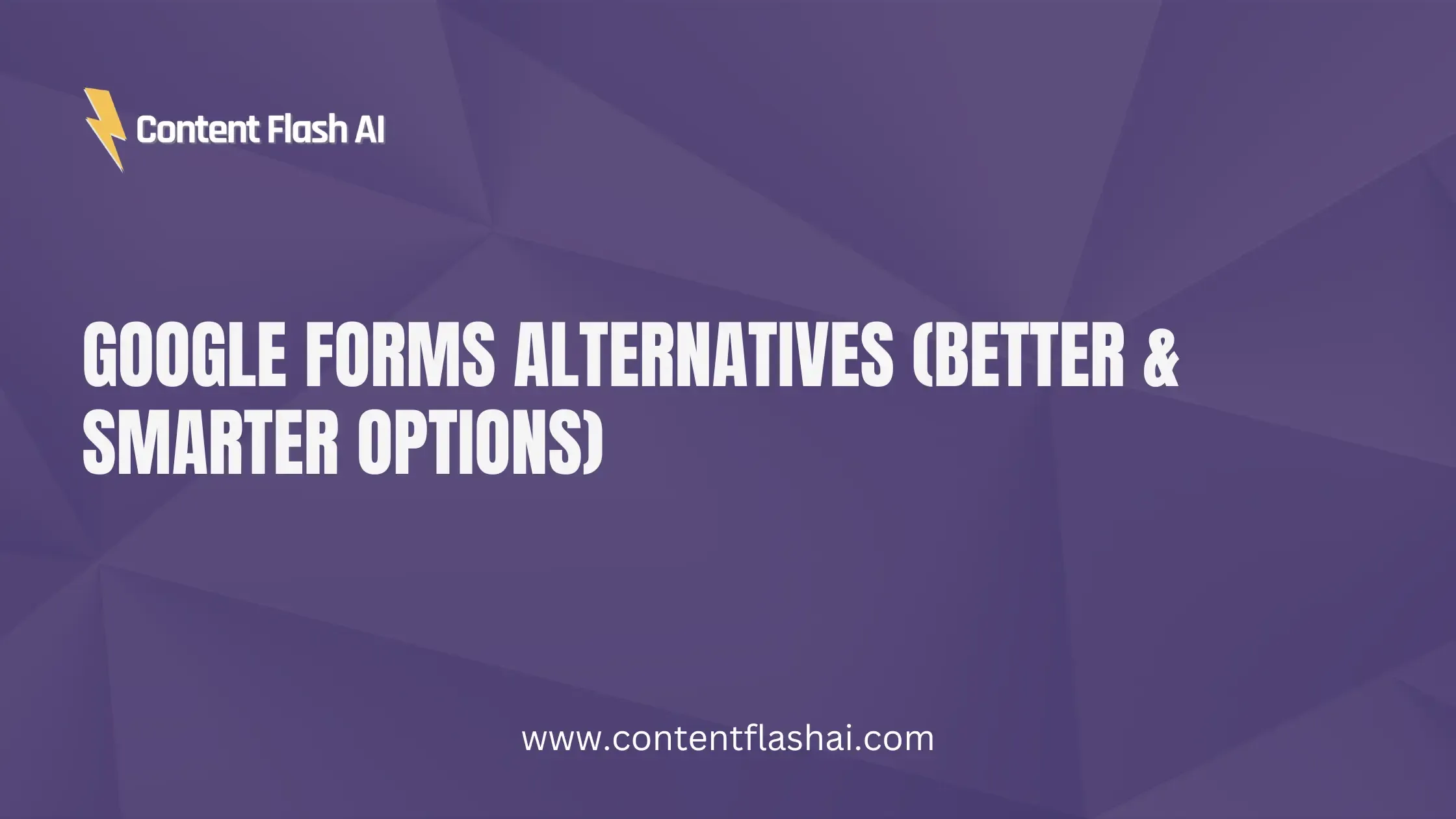 Google Forms Alternatives (Better & Smarter Options)