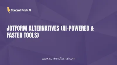 Jotform Alternatives (AI-Powered & Faster Tools)
